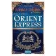 Les Aventuriers du rails - Orient Express