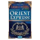 Les Aventuriers du rails - Orient Express