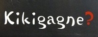Kikigagne?